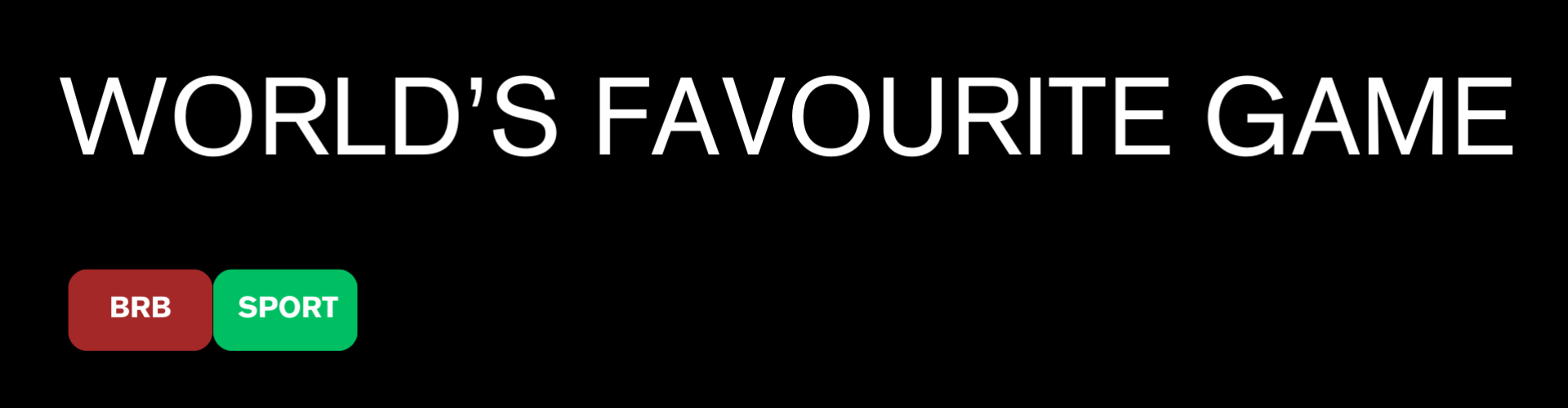 World's Favourite Game