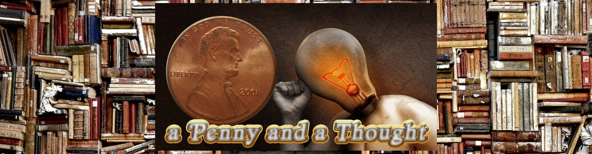 A Penny and A Thought