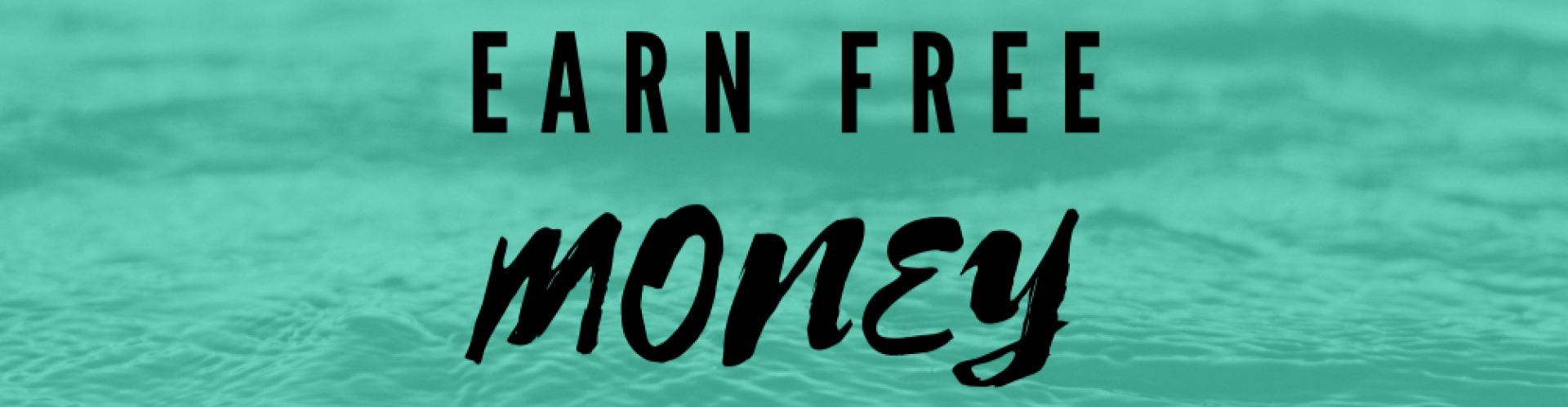 Earn Free Money