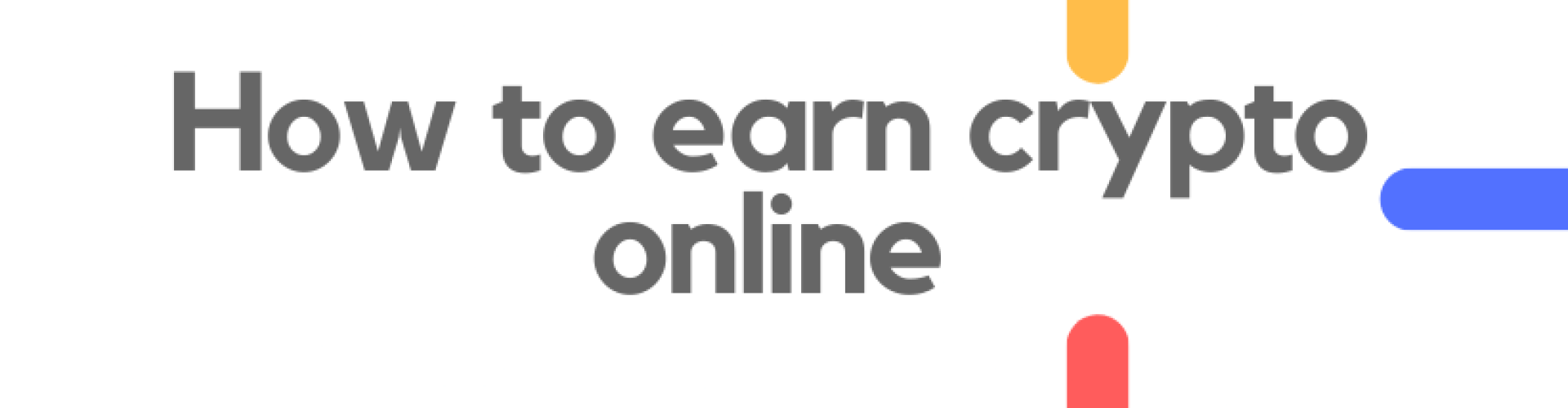 Earn Crypto Online