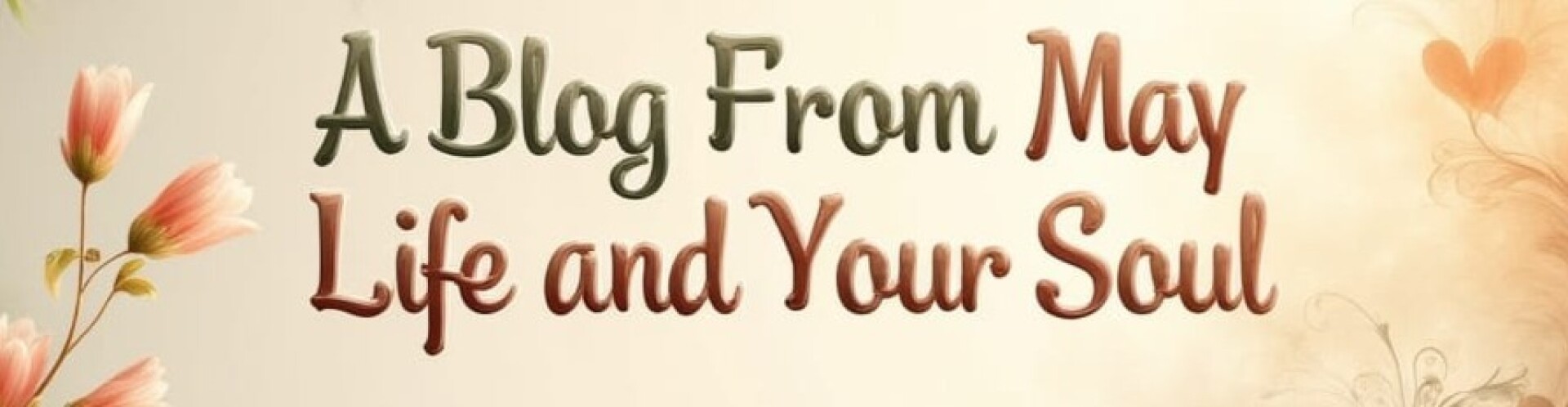 A blog from my life and my soul