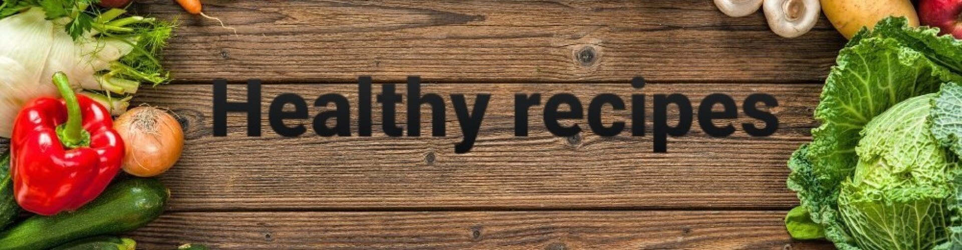 Healthy recipes