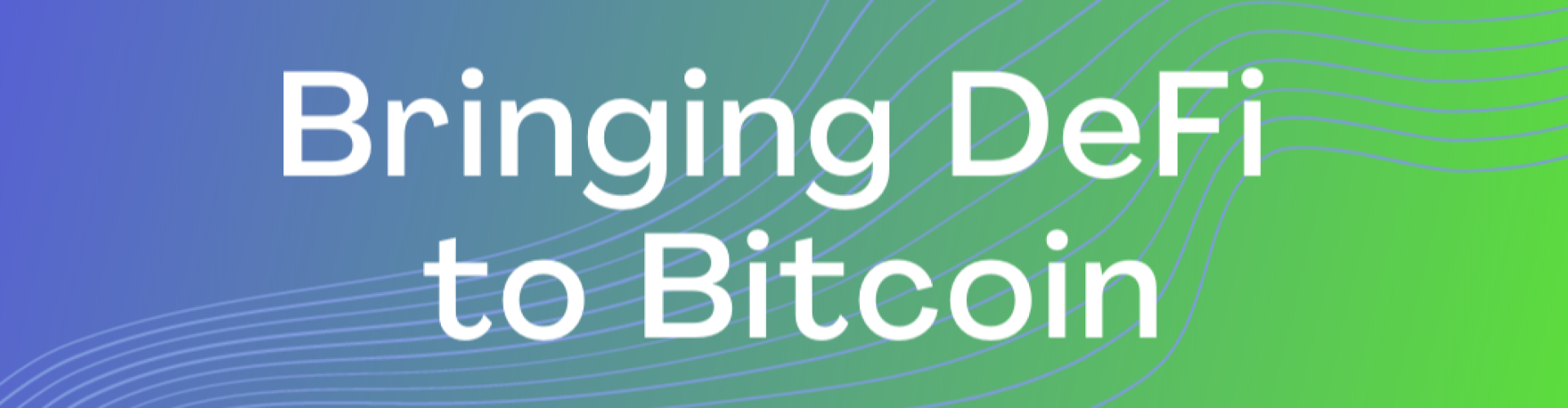 Bringing DeFi to Bitcoin Ecosystem