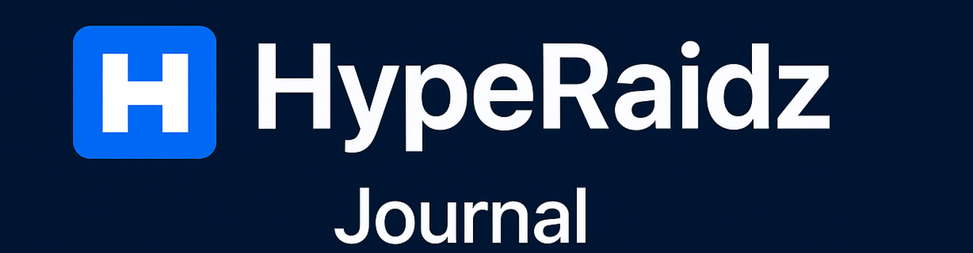 HypeRaidz Journal