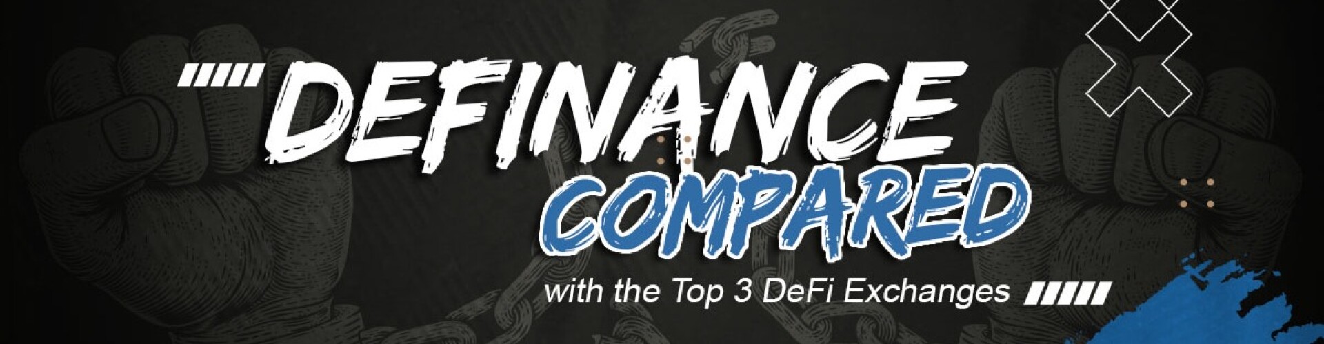 Top Three DeFi Decentralized Exchange vs Definance