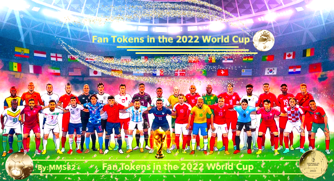 ✨⚽✨Fan Tokens in the 2022 World Cup (Part 1)✨🏆🌕✨💫