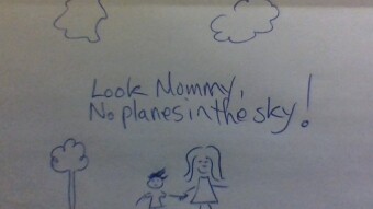 Look Mommy, No Planes In The Sky!