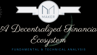 MakerDAO - A Decentralized Financial Ecosystem - Technical + Fundamental Analysis