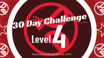 30-Day Challange : Level . IV : Relationships, Life, the Self, and COIVD