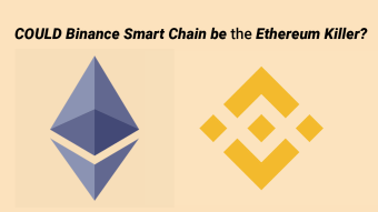 Could Binance Smart Chain be THE “Ethereum Killer?”