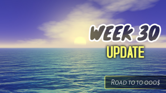 Week 30 Update