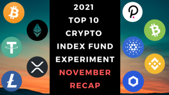 EXPERIMENT - Tracking Top 10 Cryptos Of 2021 - Month Eleven – UP 387%
