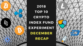 EXPERIMENT – Tracking 2018 Top Ten Cryptocurrencies – Four Year Report – UP 34%