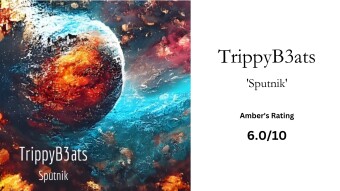 Album Review - "Sputnik" by TrippyB3ats