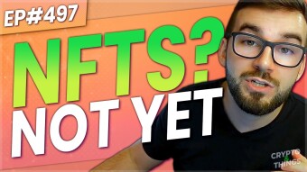 Why I Don't Recommend NFTs… YET!