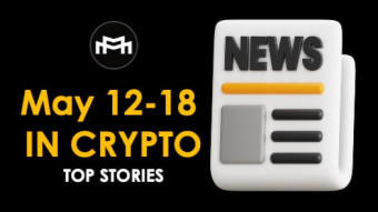 Crypto Weekly Recap: Tornado Cash Dev Sentenced; Circle Prepares for IPO; 1M+ New Tokens Launched; and More (May 12–18, 2024)