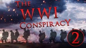 The WWI Conspiracy – Part Two: The American Front
