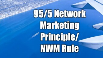 95/5 Network Marketing Principle/NWM Rule