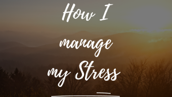 How I deal with Stress