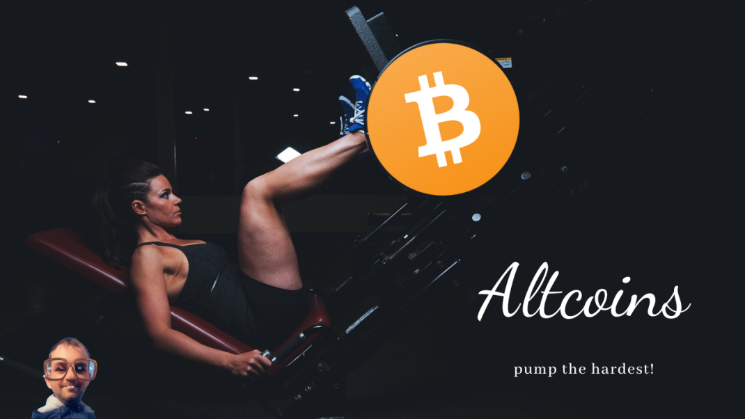 Altcoins pump the hardest