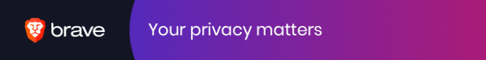 Brave Browser - Your Privacy Matters