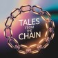 Tales From the Chain