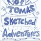 The Art of Tomas Sketched Adventures!!!