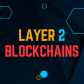 Introduction to layer2's
