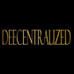 DeeCentralized