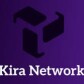 WHAT is KIRA NETWORK?