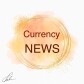 Currency NEWS