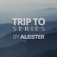 Trip to |  Series