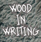 Wood In Writing