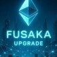 Everything about Ethereum's fusaka upgrade!