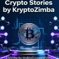 Crypto Stories By KryptoZimba