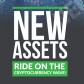 New Assets 3.0 - Ride on the Cryptocurrency Wave