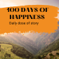 100 DAYS OF HAPPINESS