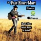 The Fast Heart Mart Podcast