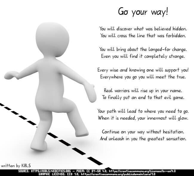 Go your way!