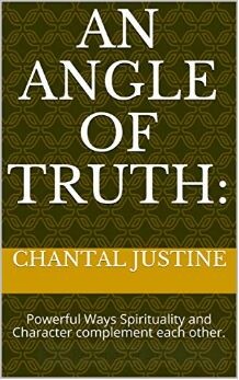 An Angle of Truth by Chantal Justine