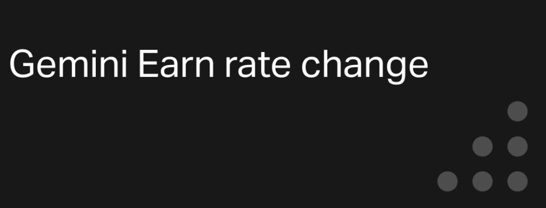 Gemini Earn Rate Change