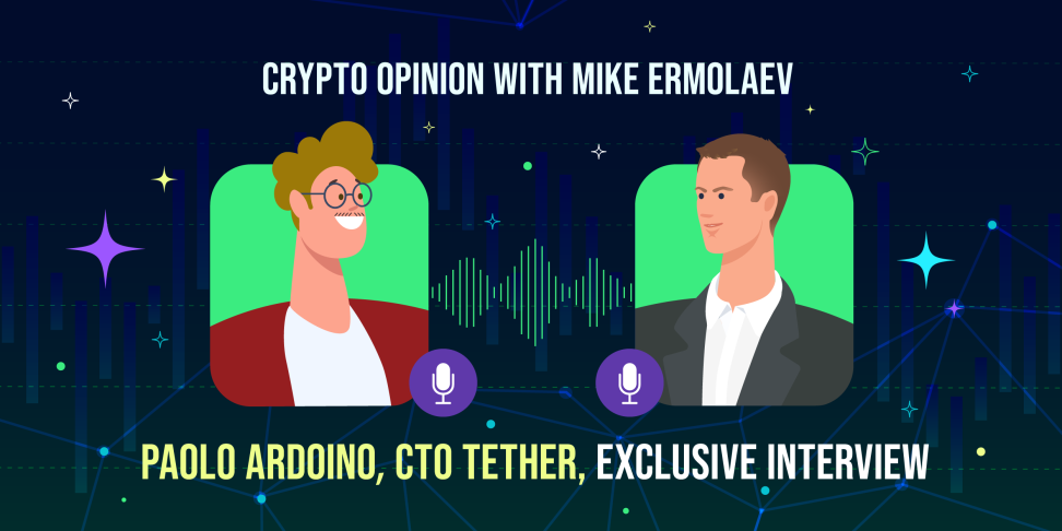 Crypto Opinion with Mike Ermolaev. CTO Tether Paolo Ardoino