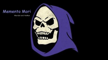 Memento Mori (Marduk and HeMan)