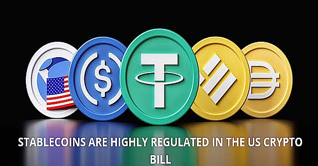 The bill lay so much emphasis on stablecoins