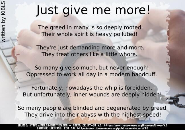 Just give me more!