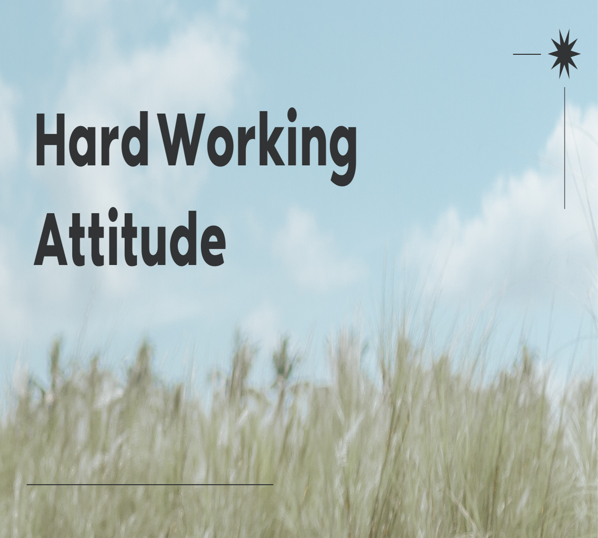 Hard Working Attitude