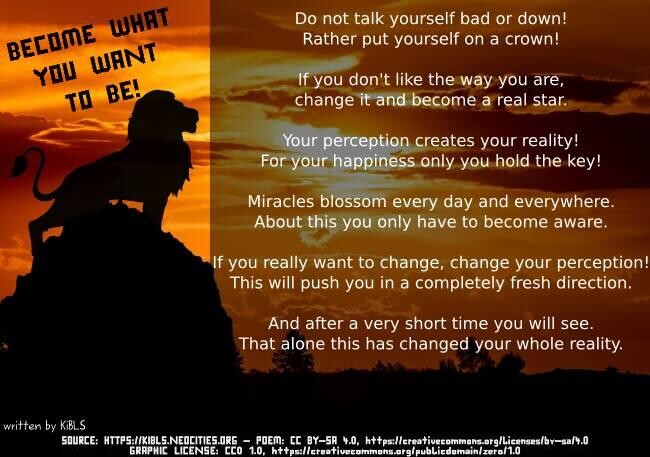 Become what you want to be!