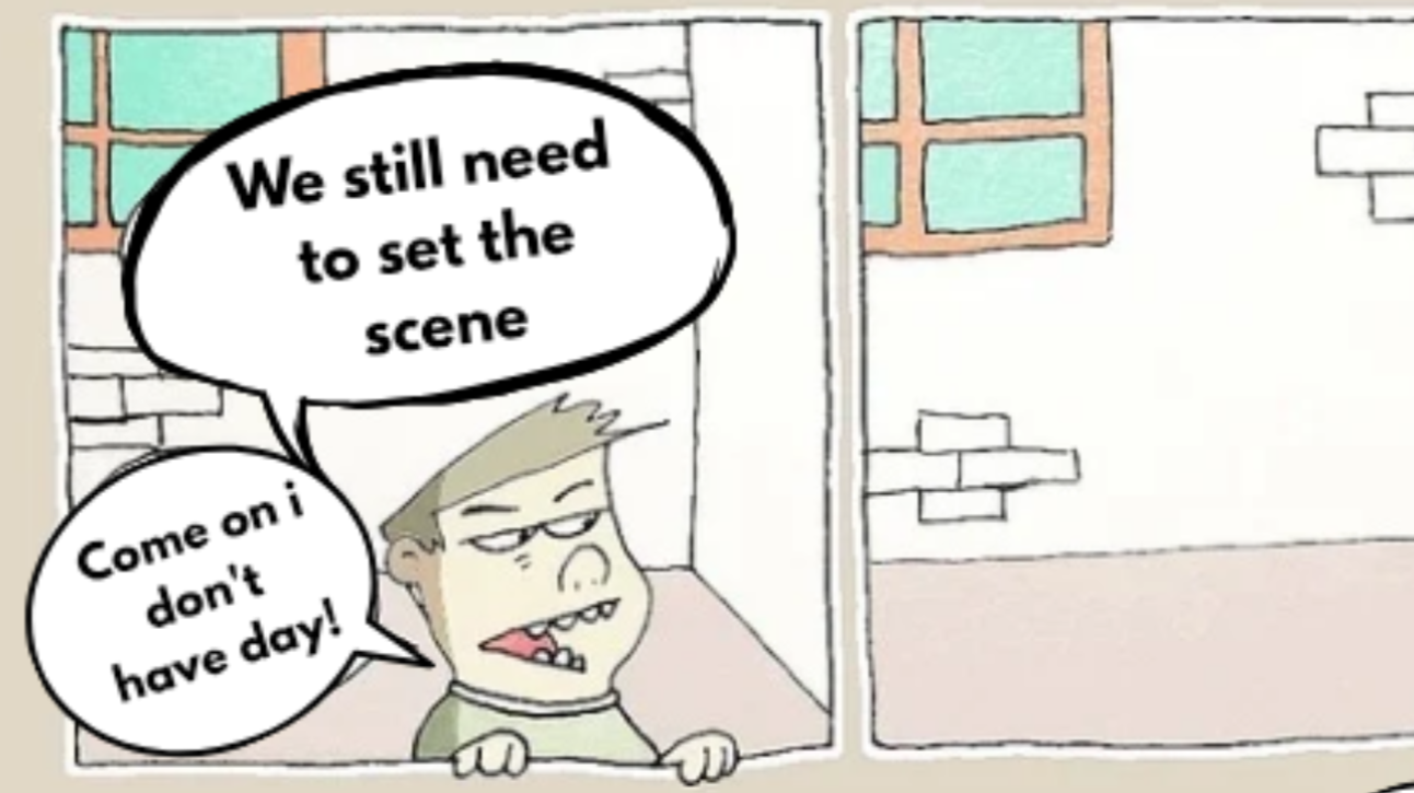 A comical character due to his impatience.
