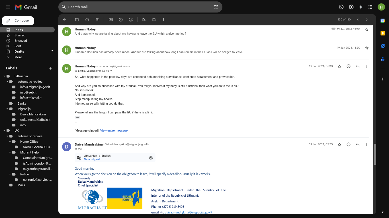 email to the Migration Department of Lithuania more than one year ago to question them about their molestation against me