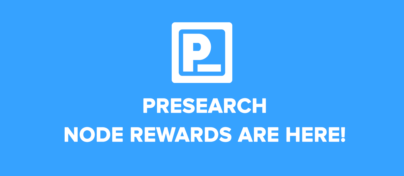 Presearch Node Rewards Are Here!